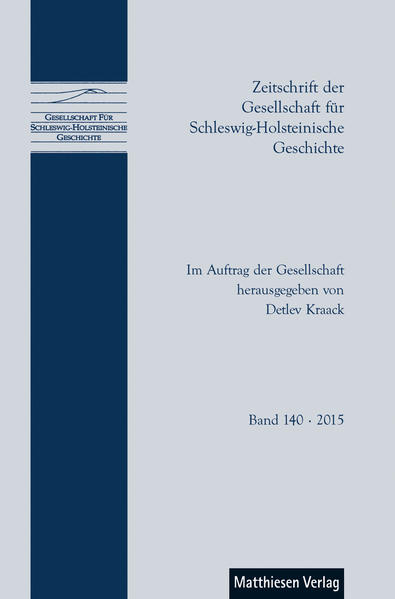 Zeitschrift der Gesellschaft für Schleswig-Holsteinische Geschichte - Gesellschaft für Schleswig-Holsteinische Geschichte und Detlev Kraack