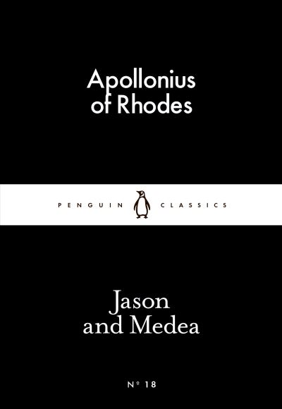 Jason and Medea (Little Black Classics 18) - Apollonius Of, Rhodes