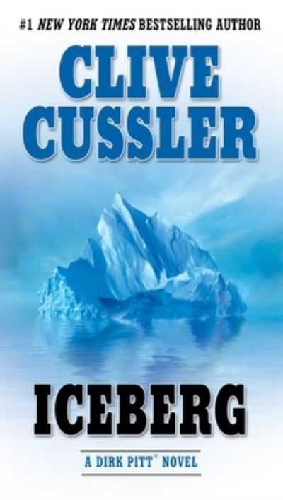 Iceberg (Dirk Pitt Adventure, Band 2) - Cussler, Clive