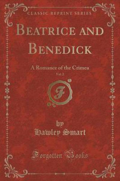 Smart, H: Beatrice and Benedick, Vol. 2 of 2 - Smart, Hawley
