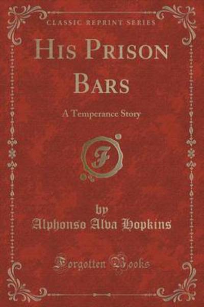 Hopkins, A: His Prison Bars - Hopkins Alphonso, Alva