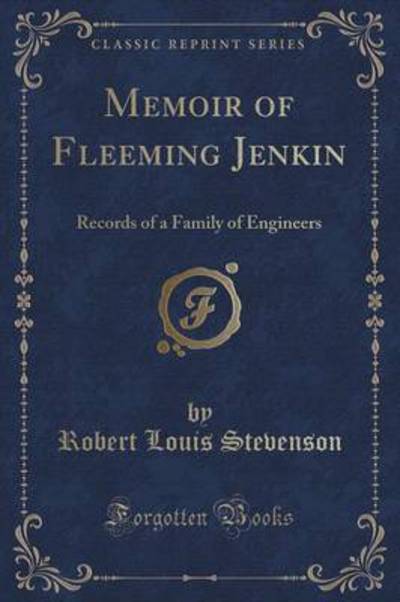 Stevenson, R: Memoir of Fleeming Jenkin - Stevenson Robert, Louis