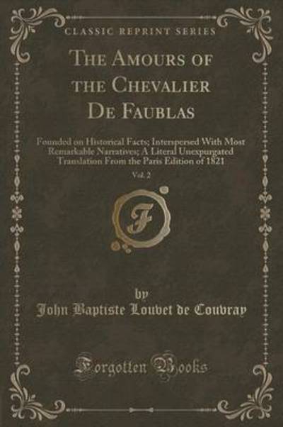 Couvray, J: Amours of the Chevalier De Faublas, Vol. 2 - Couvray John Baptiste Louvet, De