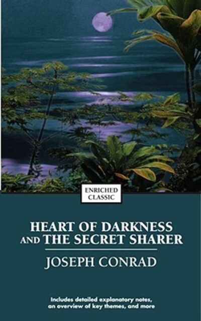 Heart of Darkness and the Secret Sharer (Enriched Classics) - Conrad, Joseph