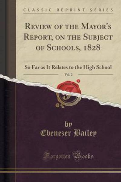 Bailey, E: Review of the Mayor`s Report, on the Subject of S - Bailey, Ebenezer