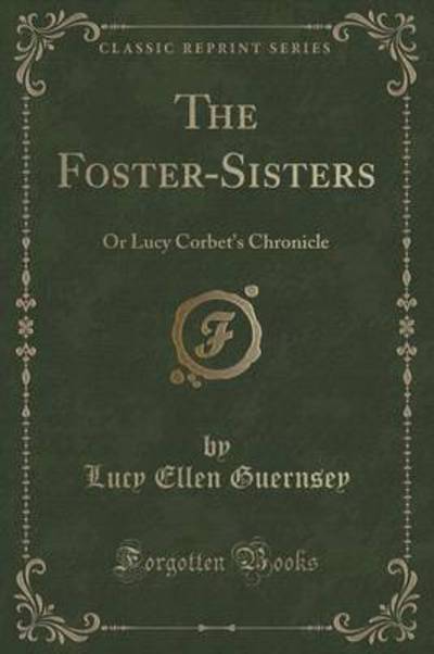 Guernsey, L: Foster-Sisters - Guernsey Lucy, Ellen