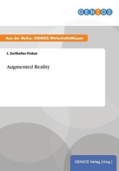 Augmented Reality - Zeilhofer-Ficker, I.