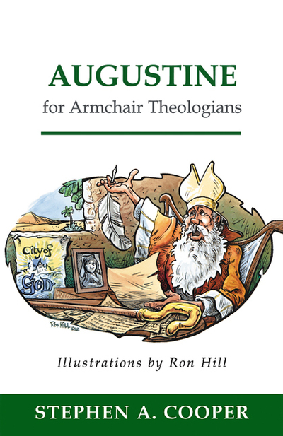 Augustine for Armchair Theologians - Cooper,  Stephen A.