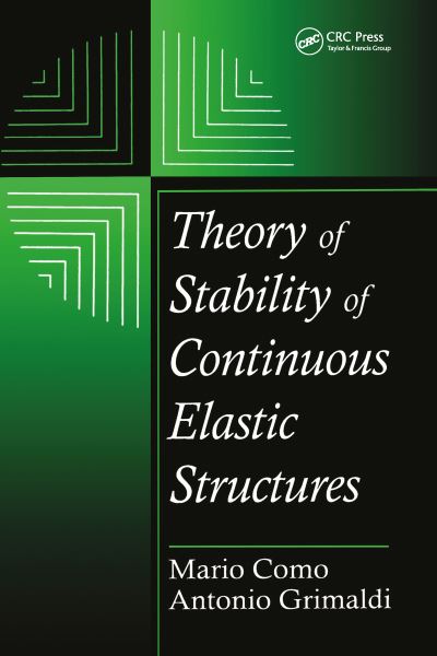 Theory of Stability of Continuous Elastic Structure - Como, Mario und Antonio Grimaldi