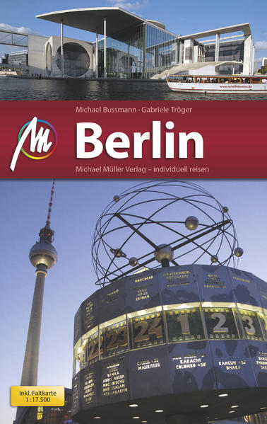 Berlin MM-City Reiseführer mit vielen praktischen Tipps. - Bussmann, Michael und Gabriele Tröger