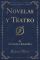Novelas y Teatro (Classic Reprint) - Cervantes Saavedra