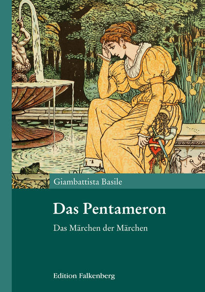Das Pentameron Das Märchen der Märchen. Vollständige deutsche Ausgabe - Basile, Giambattista und Linda Sundmaeker