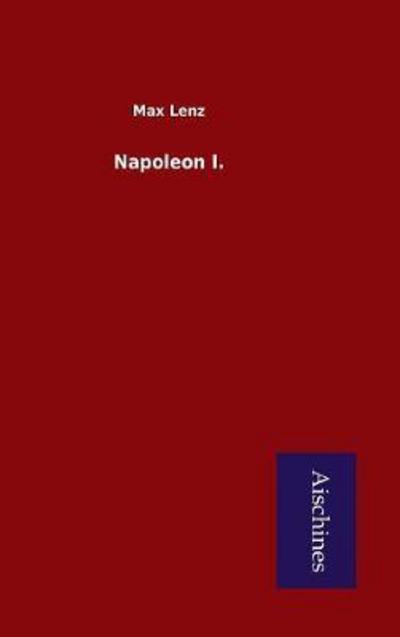 Lenz, M: Napoleon I. - Lenz, Max