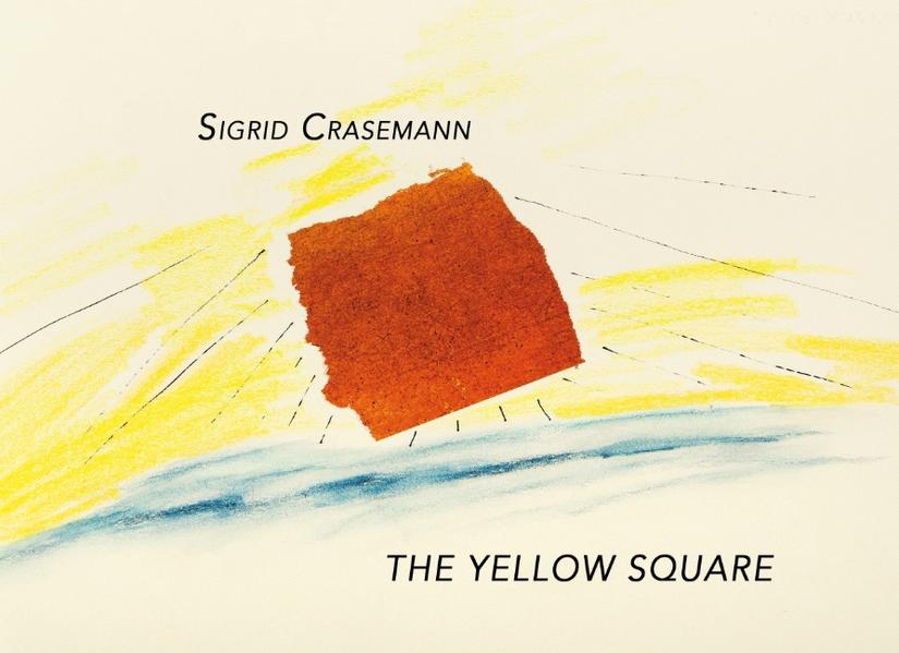 The Yellow Square - Crasemann, Sigrid