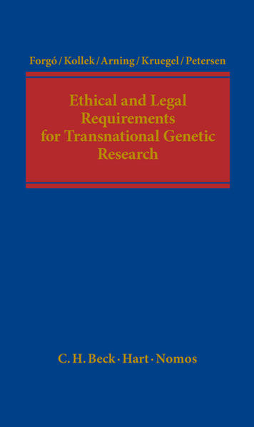 Ethical and Legal Requirements of Transnational Genetic Research - Forgó, Nikolaus, Regine Kollek  und Marian Arning