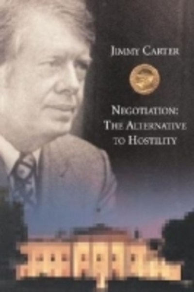 Carter, J: Negotiation (The Carl Vinson Memorial Lecture Series) - Carter, Jimmy