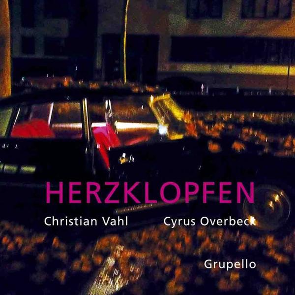 Herzklopfen - Overbeck, Cyrus und Christian Vahl