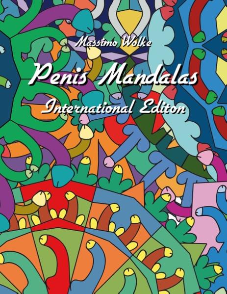 Penis Mandalas - International Edition - Wolke, Massimo