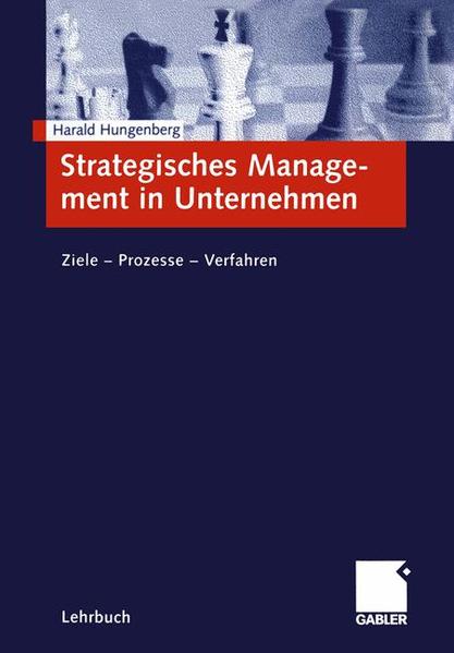 Strategisches Management in Unternehmen Ziele - Prozesse - Verfahren 2000 - Hungenberg, Harald