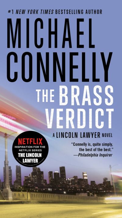 The Brass Verdict (A Lincoln Lawyer Novel, 2) - Connelly, Michael
