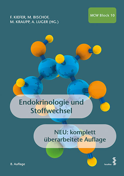 Endokrinologie und Stoffwechsel - Kiefer, Florian, Martin Bischof  und Martin Kraupp