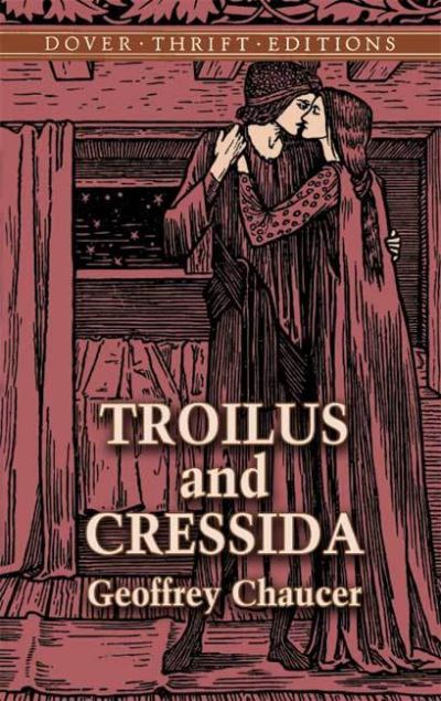 Troilus And Cressida - Chaucer,  Geoffrey und  George Philip Krapp