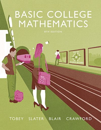 Basic College Mathematics - Tobey John, Jr., Jeffrey Slater Jenny Crawford  u. a.