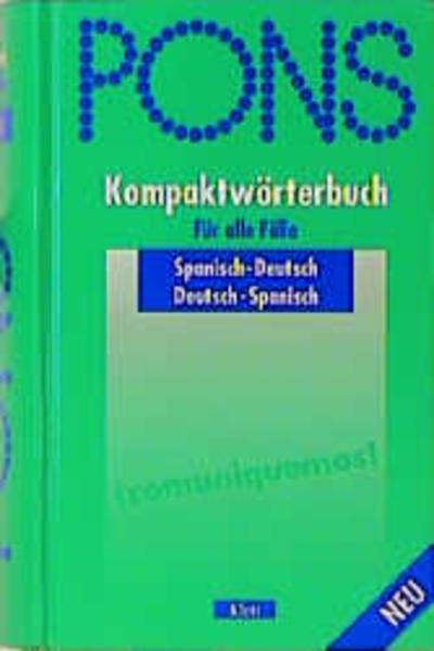 PONS Kompaktwörterbuch für alle Fälle / PONS Kompaktwörterbuch für alle Fälle Spanisch-Deutsch /Deutsch-Spanisch