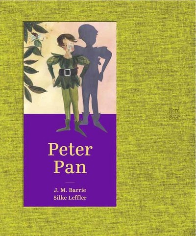 Peter Pan - Barrie, J.M. und Silke Leffler