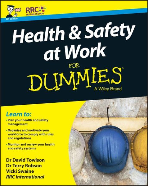 Health and Safety at Work For Dummies - RRC