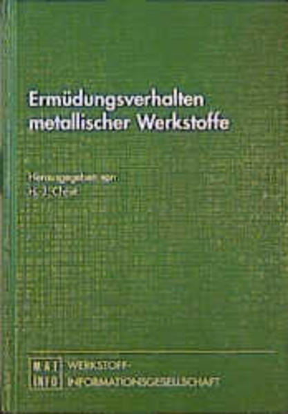 Ermüdungsverhalten metallischer Werkstoffe - Christ, H J