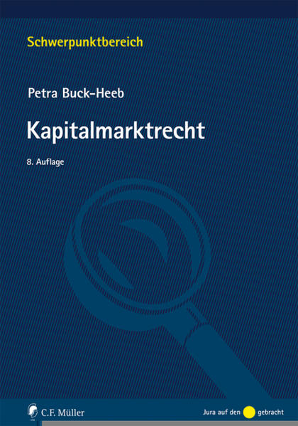 Kapitalmarktrecht  8., völlig neu bearbeitete Auflage 2016 - Buck-Heeb, Petra