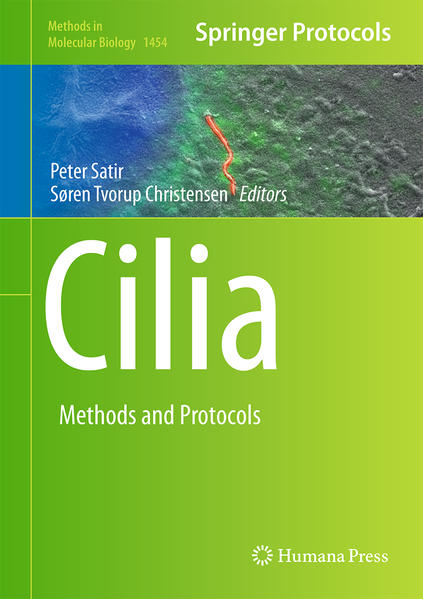 Cilia Methods and Protocols - Satir, Peter und Søren Tvorup Christensen