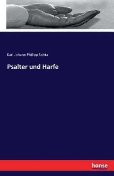 Psalter und Harfe - Spitta Karl Johann Philipp, Spitta
