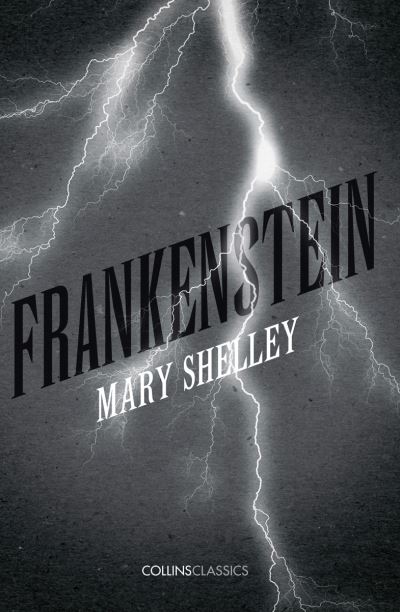 Collins Classics  FRANKENSTEIN: Mary Shelley  UK ed. - Shelley