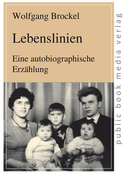 Lebenslinien Eine autobiographische Erzählung - Brockel, Wolfgang