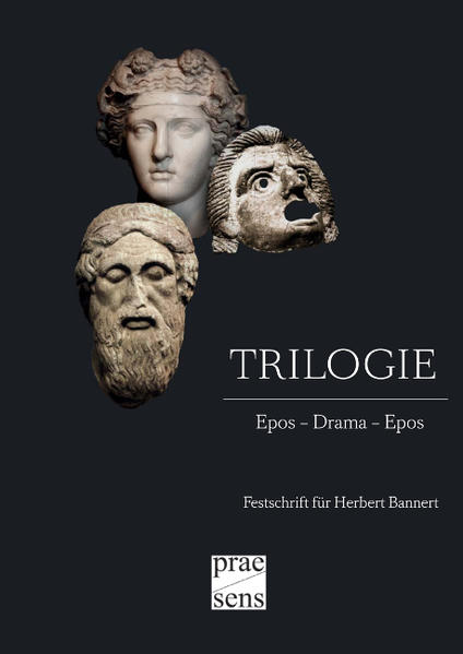 TRILOGIE Epos  Drama  Epos. Festschrift für Herbert Bannert - Merker, Raimund, Georg Danek  und Elisabeth Klecker