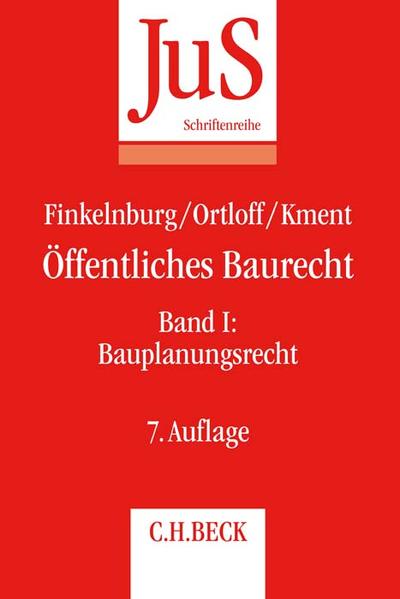Öffentliches Baurecht Band I: Bauplanungsrecht - Finkelnburg, Klaus, Karsten Michael Ortloff  und Martin Kment