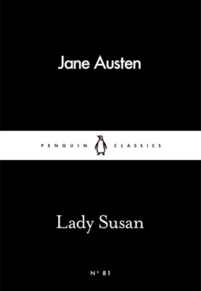Lady Susan (Penguin Little Black Classics) - Austen,  Jane