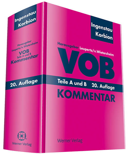 VOB Teile A und B Kommentar - Ingenstau, Heinz, Hermann Korbion  und Stefan Leupertz