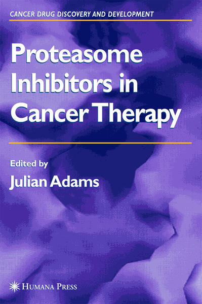 Proteasome Inhibitors in Cancer Therapy - Adams, Julian