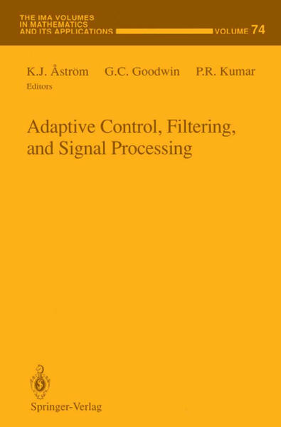 Adaptive Control, Filtering, and Signal Processing - Aström, K.J., G.C. Goodwin  und P.R. Kumar
