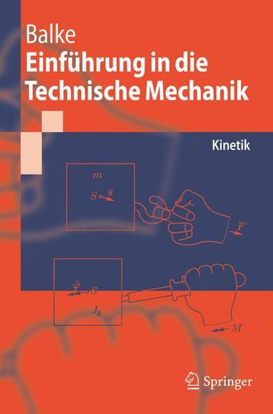 Einführung in die Technische Mechanik Kinetik - Balke, Herbert