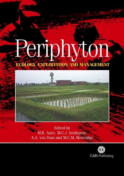 Periphyton: Ecology, Exploitation and Management - Azim M., E., J. Verdegem M. C. A. Van Dam A.  u. a.