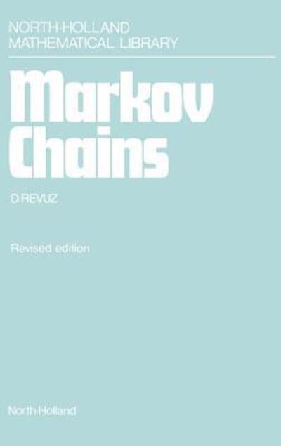 Markov Chains (Volume 11) (North-Holland Mathematical Library, Volume 11) - Revuz, D.