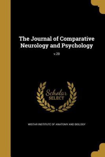 JOURNAL OF COMPARATIVE NEUROLO - Wistar Institute of Anatomy and, Biology