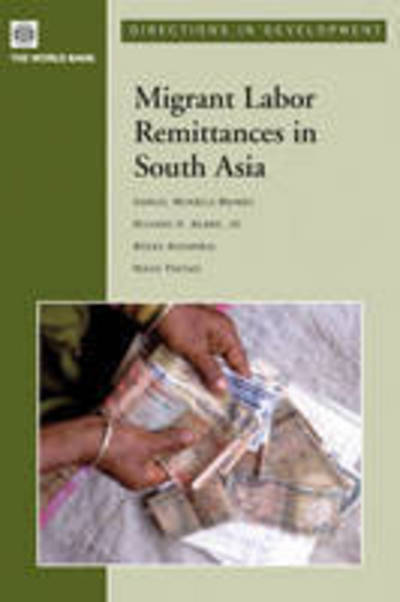 Migrant Labor Remittances in South Asia (Directions in Development) - Maimbo Samuel, Munzele, Richard Adams  und Nikos Passas