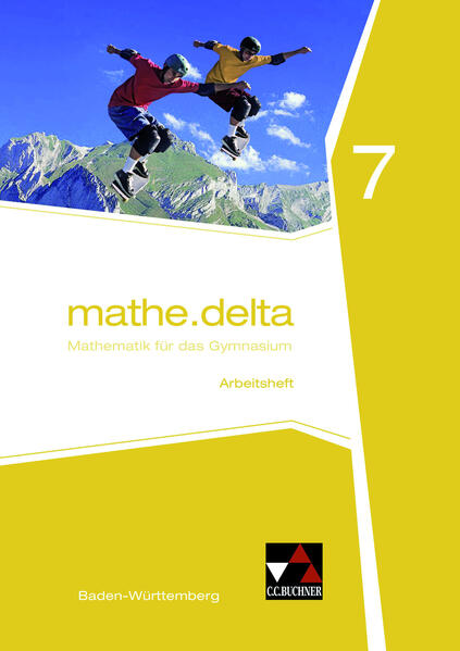 mathe.delta – Baden-Württemberg / mathe.delta Baden-Württemberg AH - Kleine, Michael und Michael Kleine