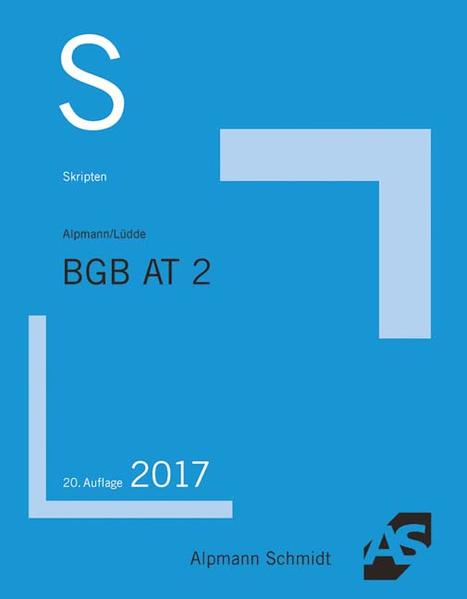 Skript BGB AT 2 2017 - Alpmann, Josef A. und Jan Stefan Lüdde