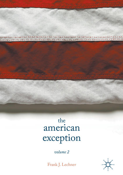 The American Exception, Volume 2 - Lechner, Frank J.